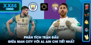Phân Tích Trận Đấu Giữa Man City Với Al Ain Chi Tiết Nhất